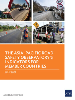 cover image of The Asia–Pacific Road Safety Observatory's Indicators for Member Countries